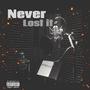 Never Lost It (Explicit)