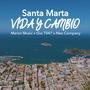 SANTA MARTA VIDA Y CAMBIO (feat. GIO7047 & MARON MUSIC)