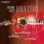 Brahms - Ligeti: Horn Trios