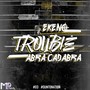 Trouble (Explicit)