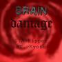 Brain Damage (feat. Kyoto) [Explicit]