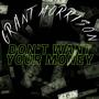 Don't Want Your Money