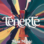 Tenerte (Explicit)