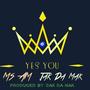 Yes You Ms. AM (feat. Jak Da Mak)