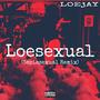 LOEsexual (Sapiosexual Remix) [Explicit]