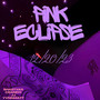 Pink Eclipse (Explicit)