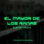 EL MAYOR DE LOS RANAS (Latin Tech)