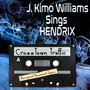 J. Kimo Williams Sings Hendrix: Crosstown Traffic