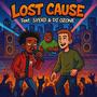 Lost Cause (feat. SYEKO & DJ Ozone) [Extended Version] [Explicit]