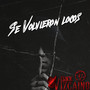Se Volvieron Locos (Explicit)