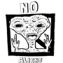 No Aliens