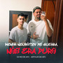 Menor Neurótico de Guerra, Nós era Duro (Explicit)