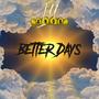 Better Days (Explicit)