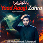 Yaad Aaogi Zahra