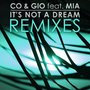 It's Not a Dream (Remixes)