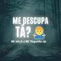 Me desculpa tá? (Explicit)