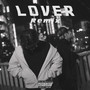 LOVER (feat. Ryu_ki) [Remix] [Explicit]