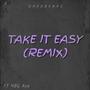 Take It Easy (feat. YBG Ace) [Remix] [Explicit]