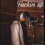 ****in up (Explicit)