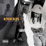 Knockin (Explicit)