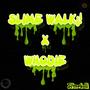 SLIME WALK¡! (feat. NFN WHODIE) [Explicit]