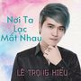 Nơi Ta Lạc Mất Nhau