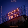 Come Thru (feat. Georgia Meek & Danger K)