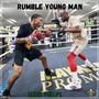 Rumble Young Man (Explicit)