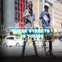these streets is yours