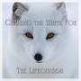 Chasing the White Fox