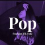 Pop (Version Tik Tok)