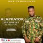 MR BULLET ALAKPATOR