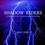 Shadow Riders