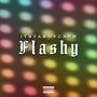 Flashy (Explicit)