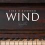 Like a Summer Wind