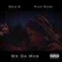 We Da Mob (feat. Rick Ross) [Explicit]