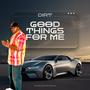 Good Things For Me (feat. Dirt)