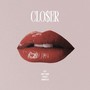 Clo$er (feat. Janice)