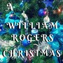 A William Rogers Christmas