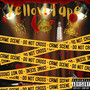 Yellow Tape (Explicit)