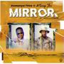 Mirror (feat. Keeny Ice)