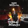 Cual El Miedo (Explicit)