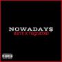 Nowadays (feat. Tagz Loko) [Explicit]