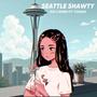 Seattle Shawty (Explicit)