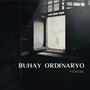 Buhay Ordinaryo (Explicit)