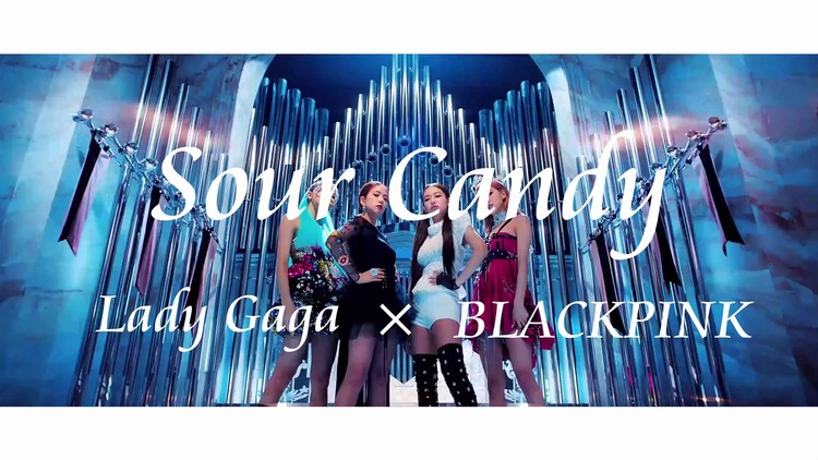 Lady Gaga Blackpink Sour Candy 歌词 版 高清mv在线看 Qq音乐 千万正版音乐海量无损曲库新歌热歌天天畅听的高品质音乐平台