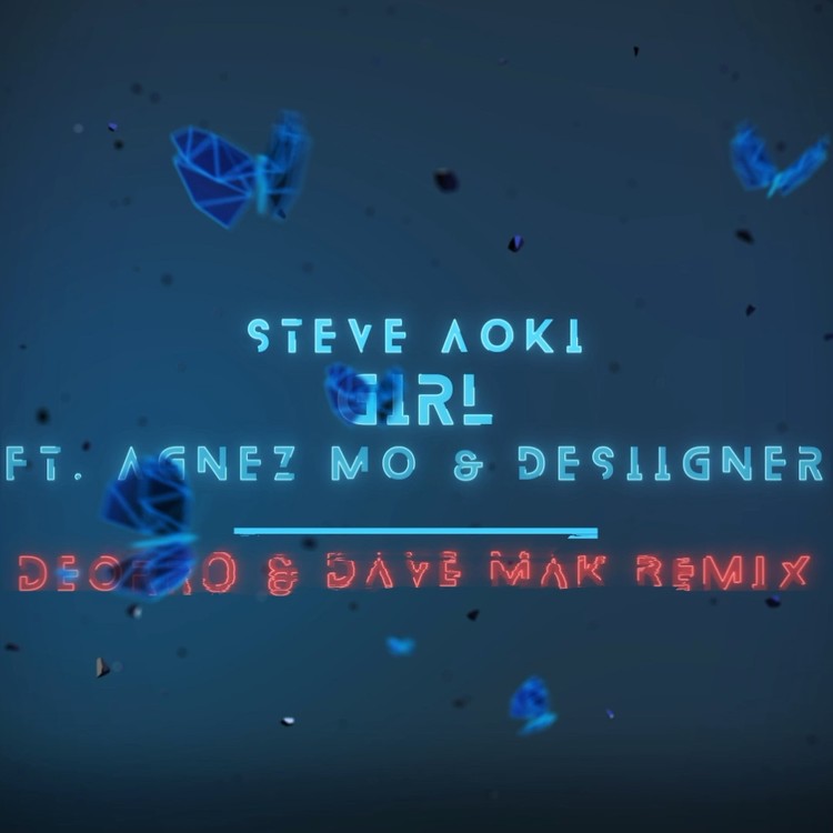  - Steve Aoki的Deorro混音《GIRL》