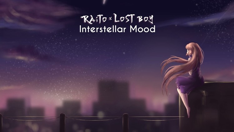 - Raito新单“Interstellar Mood”试听大首播