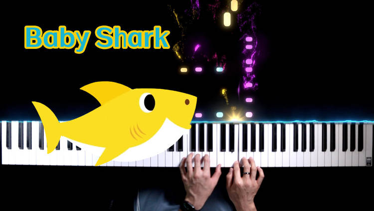 - 据说这是YouTube上播放量最多的歌曲——《Baby Shark》钢琴版