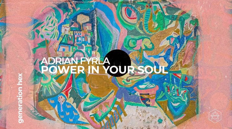  - AdrianFyrla新单PowerInYourSoul试听